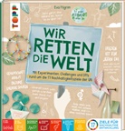 Eva Pilgrim - Wir retten die Welt