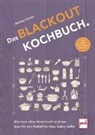 Michael Scheler - Das Blackout-Kochbuch