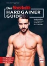 Sebastian Priggemeier - Der MEN`S HEALTH Hardgainer-Guide