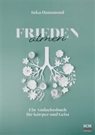 Inka Hammond, Hammond  Inka - Frieden atmen