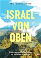 Shimon Gibson, Moni Haramati, Duby Tal - Israel von oben