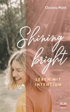 Christina Walch - Shining bright
