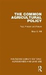 Brian E. Hill, Hill Brian E. - The Common Agricultural Policy