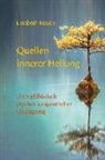 Elisabeth Reisch - Quellen innerer Heilung