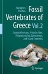 Evangelos Vlachos - Fossil Vertebrates of Greece Vol. 2