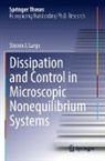 Steven J Large, Steven J. Large - Dissipation and Control in Microscopic Nonequilibrium Systems