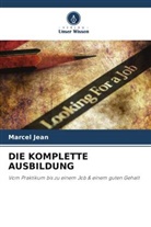 Marcel Jean - DIE KOMPLETTE AUSBILDUNG