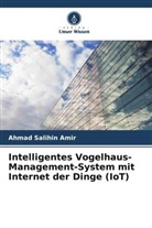 Ahmad Salihin Amir - Intelligentes Vogelhaus-Management-System mit Internet der Dinge (IoT)