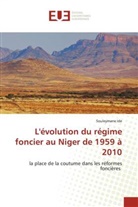 Souleymane Ide - L'évolution du régime foncier au Niger de 1959 à 2010