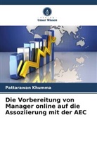 Pattarawan Khumma - Die Vorbereitung von Manager online auf die Assoziierung mit der AEC