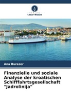 Ana Burazer - Finanzielle und soziale Analyse der kroatischen Schifffahrtsgesellschaft "Jadrolinija"