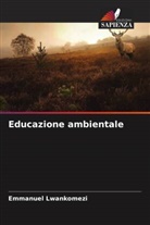 Emmanuel Lwankomezi - Educazione ambientale