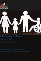 Juan Carlos Oropesa Hernández, Yoaimis Esther Yhanes Ruiz - Educazione fisica inclusiva