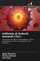 Maroua Ahmed, Nada Mansouri, Aref Zribi - Infiltrato di linfociti tumorali (TIL):
