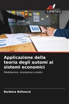 Barbora Bühnová - Applicazione della teoria degli automi ai sistemi economici
