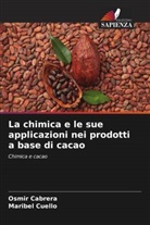 Osmir Cabrera, Maribel Cuello - La chimica e le sue applicazioni nei prodotti a base di cacao