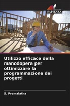 S. Premalatha - Utilizzo efficace della manodopera per ottimizzare la programmazione dei progetti