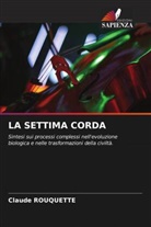 Claude Rouquette - LA SETTIMA CORDA