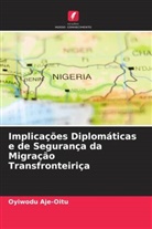 Oyiwodu Aje-Oitu - Implicações Diplomáticas e de Segurança da Migração Transfronteiriça