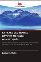 Justus M. Mutia - LA PLACE DES TRAITÉS RATIFIÉS MAIS NON DOMESTIQUÉS