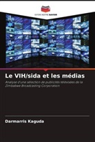 Darmarris Kaguda - Le VIH/sida et les médias