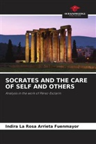 Indira La Rosa Arrieta Fuenmayor - SOCRATES AND THE CARE OF SELF AND OTHERS