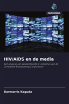 Darmarris Kaguda - HIV/AIDS en de media
