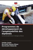 David John Edwards, De-Graft Owusu-Mnau, Sakibu Seidu - Programmes de développement de l'employabilité des diplômés