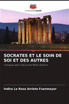 Indira La Rosa Arrieta Fuenmayor - SOCRATES ET LE SOIN DE SOI ET DES AUTRES