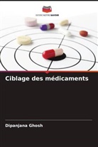 Dipanjana Ghosh - Ciblage des médicaments