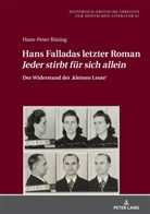Hans-Peter Rüsing, Michael Hofmann - Hans Falladas letzter Roman «Jeder stirbt für sich allein»