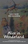 Lewis Carroll, Alice Gerstenberg - Alice in Wonderland A Dramatization of Lewis Carroll's "Alice's Adventures in Wonderland" and "Through the Looking Glass"