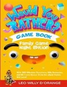 Leo Willy D'Orange - Would You Rather Game Book | Family Game Night Edition