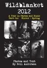 Neil Anderson - Wildblanket 2012 Part One