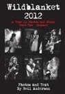 Neil Anderson - Wildblanket 2012 Part Two