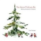 Toni Thomas - The Snow Follows Me