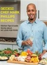 Mark Phillips - At Home with Chef Mark Phillips