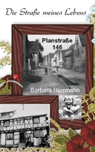 Barbara Herrmann - Die Straße meines Lebens