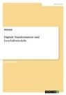 anonym, Anonymous - Digitale Transformation und Geschäftsmodelle
