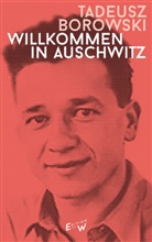 Artur Becker, Tadeusz Borowski, Artur Becker - Willkommen in Auschwitz