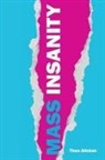 Theo Alistair - Mass Insanity