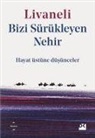 Zülfü Livaneli - Bizi Sürükleyen Nehir