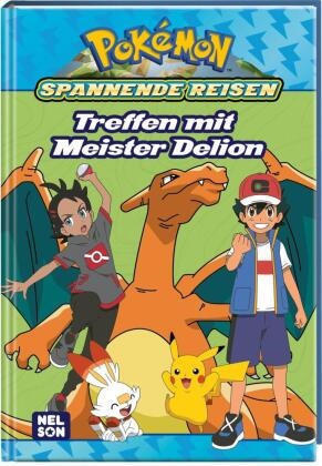 Pokémon Lesebuch: Spannende Reisen: Treffen mit Meister Delion - Abenteuerlicher Lesespaß