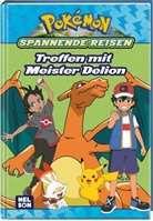 Pokémon Lesebuch: Spannende Reisen: Treffen mit Meister Delion