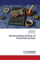 Sunita Arora, Anil Kumar Gaur, Abhishek Pathak - Antimicrobial activity of Picrorhiza kurroa