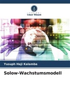 Yusuph Haji Kalamba - Solow-Wachstumsmodell