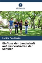 Saritha Pendlikatla - Einfluss der Landschaft auf das Verhalten der Schüler