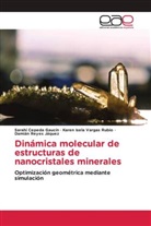 Sarahí Cepeda Gaucín, Damián Reyes Jáquez, Karen Isela Vargas Rubio - Dinámica molecular de estructuras de nanocristales minerales