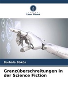 Borbála Bökös - Grenzüberschreitungen in der Science Fiction