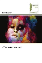 Levy Harvey - L'imaginairéel